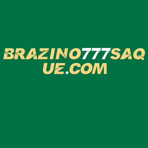 Logo da BRAZINO777SAQUE